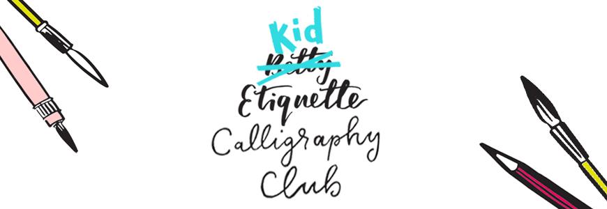 Kid Etiquette Calligraphy Club