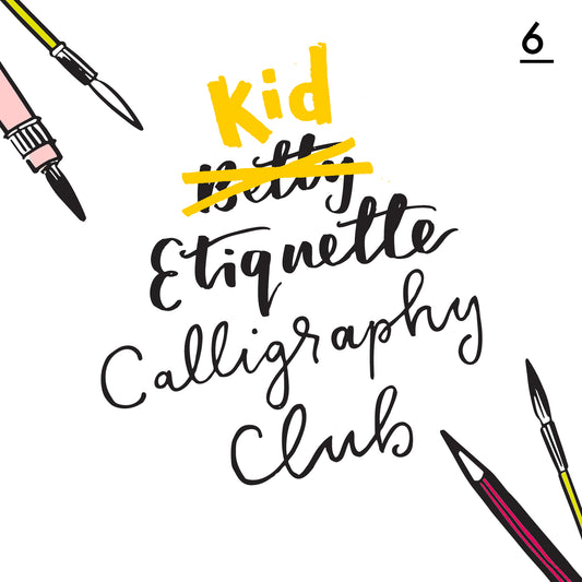 Betty Etiquette's Kid Etiquette Online Calligraphy Workshop Week Six Printable Worksheet For Colourful Calligraphy