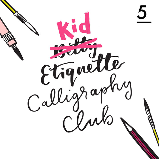 Betty Etiquette's Kid Etiquette Online Calligraphy Workshop Week Five Printable Worksheet For Floral Calligraphy
